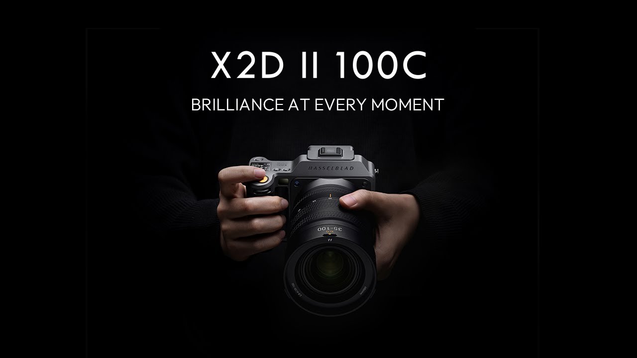 Introducing Hasselblad X2D II 100C: Brilliance at Every Moment