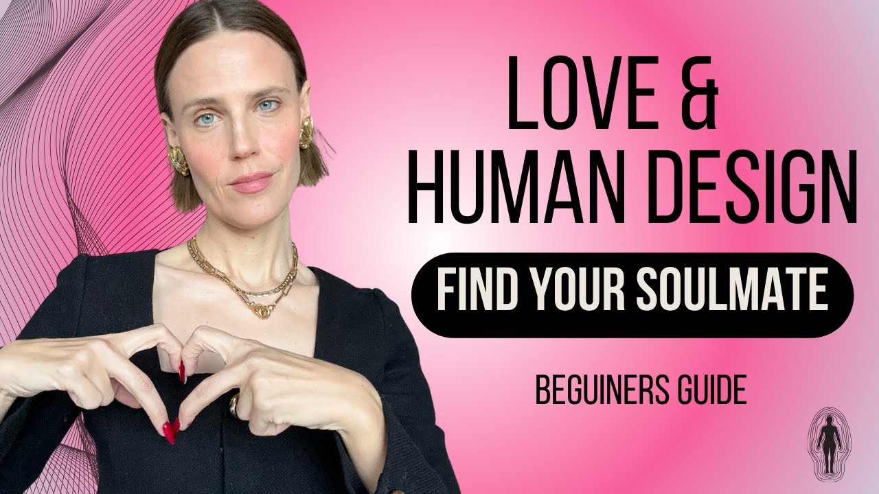 Human Design [ LOVE GUIDE FOR EACH ENERGY TYPE ]
