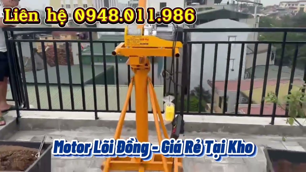 Cách sử dụng máy tời nâng hạ. Máy tời nâng cơ khí. Khung xoay 360 độ. Tời điện 500kg. 800kg. 1tấn