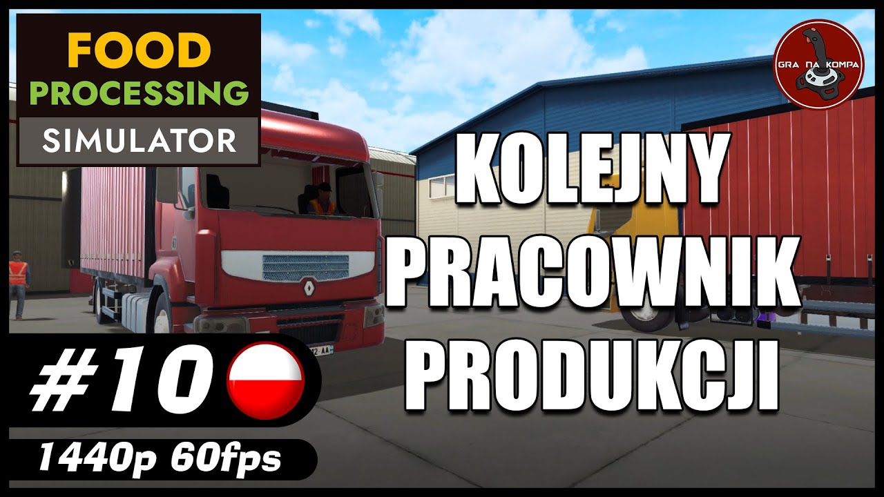 Kolejny pracownik produkcji || #10 || Food Processing Simulator gameplay PL