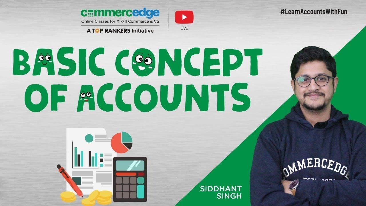 Basic Concept Of Accounts-02 | Learn Accounts From Scratch |  COMMERCEDGE
