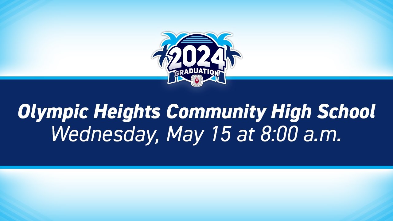2024 Olympic Heights Community High School Graduation