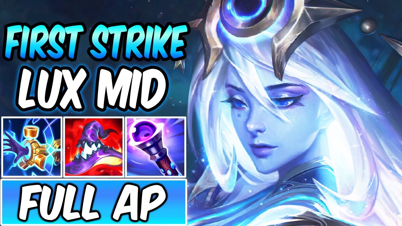 FIRST STRIKE FULL AP LUX MID - League of Legends