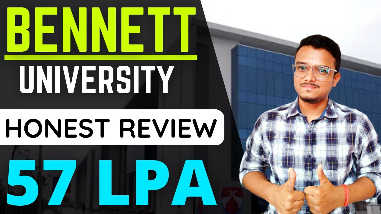 BENNETT UNIVERSITY College Review | 57 LPA 🔥 | Placements, Fees, Admission