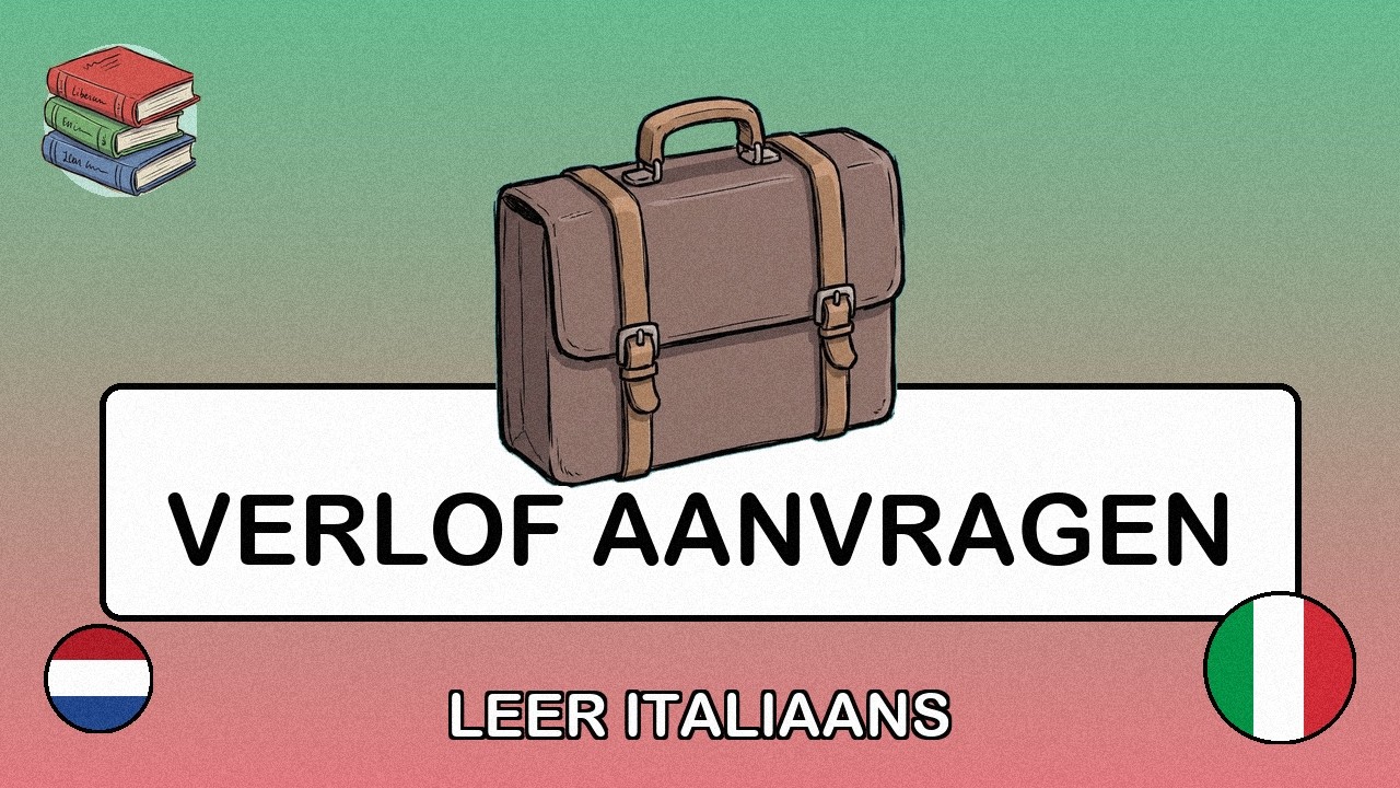 🇳🇱→🇮🇹 Leer Italiaans - Verlof aanvragen op het werk