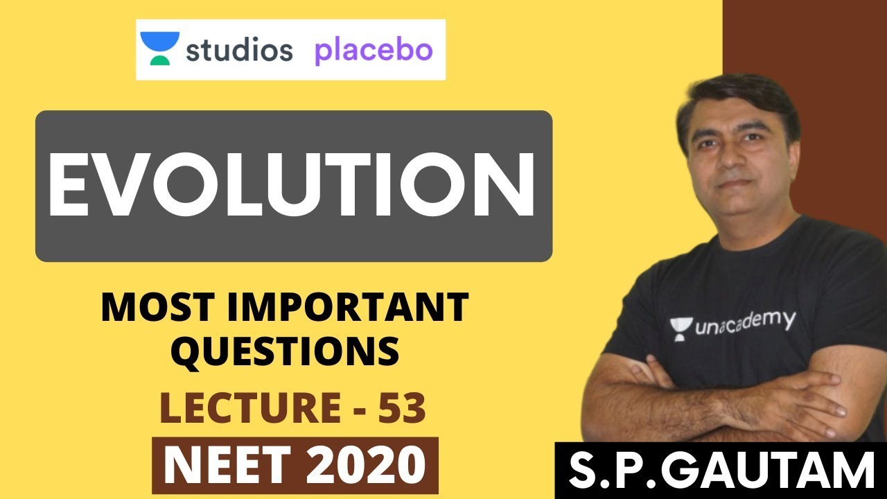 L53: Evolution | Most Important Questions | Target NEET 2020 | S.P. Gautam