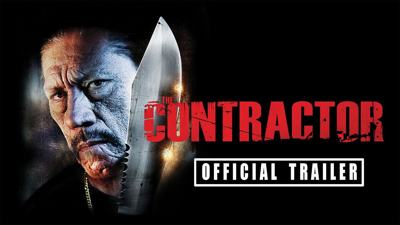 The Contractor | Official Trailer (Danny Trejo, Christina Cox, Brad Rowe)