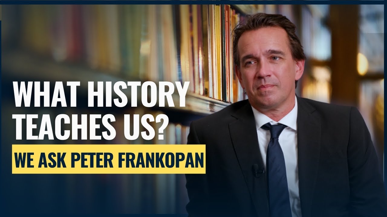What History Teaches Us? We Ask Oxford Professor Peter Frankopan