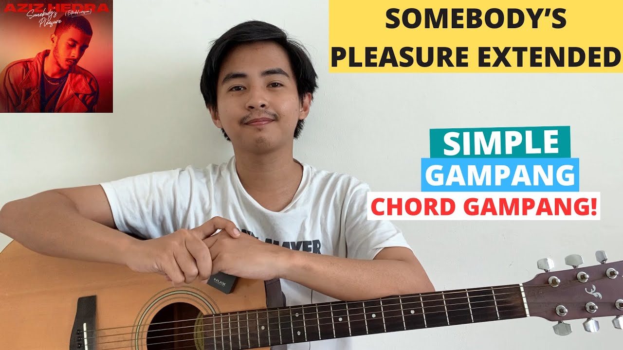 CHORD SIMPLE GAMPANG (Somebody's Pleasure Extended Version) (Tutorial Gitar) VIRAL!