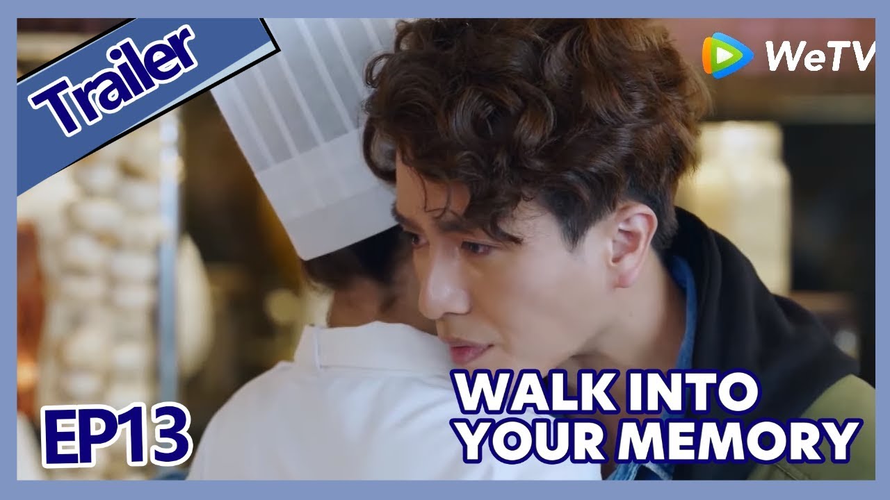 【ENG SUB 】Walk Into Your Memory trailer EP13Part2&mdash;&mdash;Starring: Cecilia Boey，Eden Zhao,Tiffany Zhong