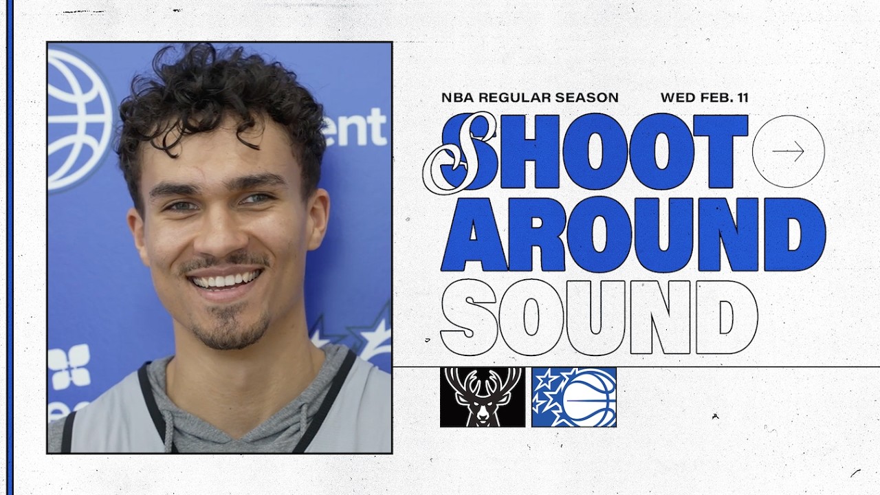 SHOOTAROUND SOUND:MILWAUKEE BUCKS VS. ORLANDO MAGIC | COACH MOSE, DESMOND BANE & TRISTAN DA SILVA