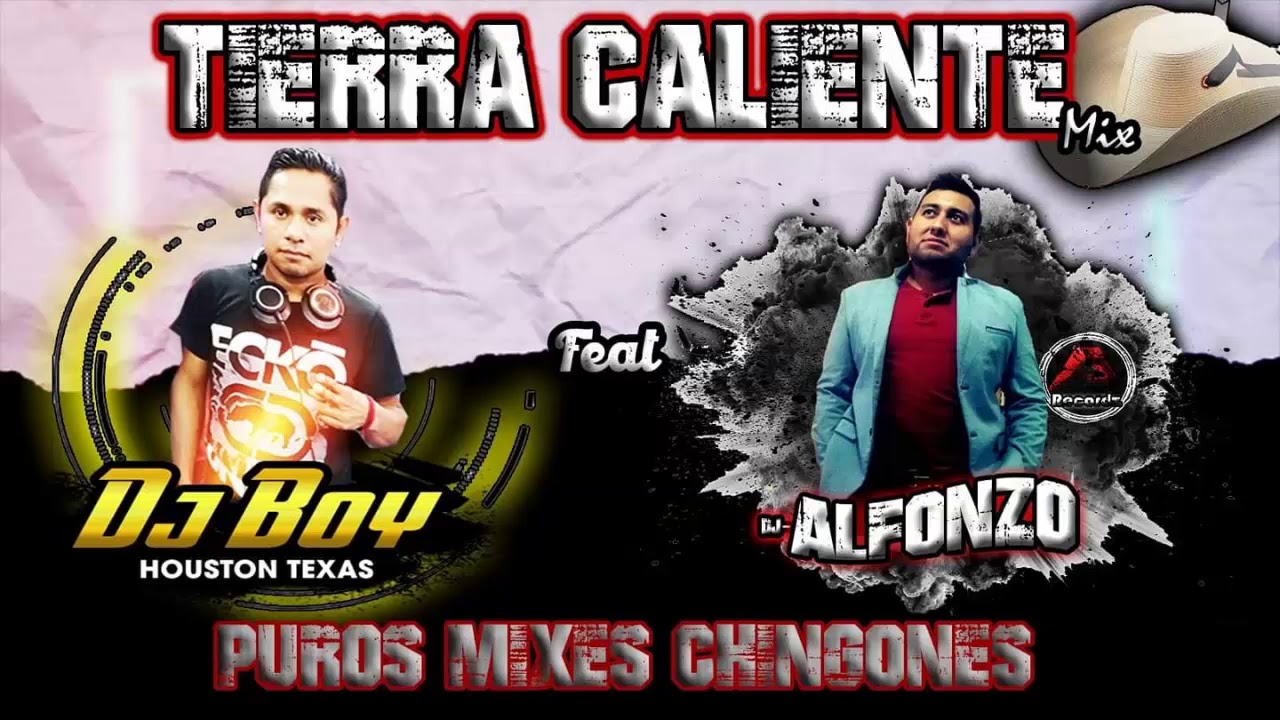 TIERRA CALIENTE MIX - 2021 / Dj Boy Houston  ( Feat ) Dj Alfonzo