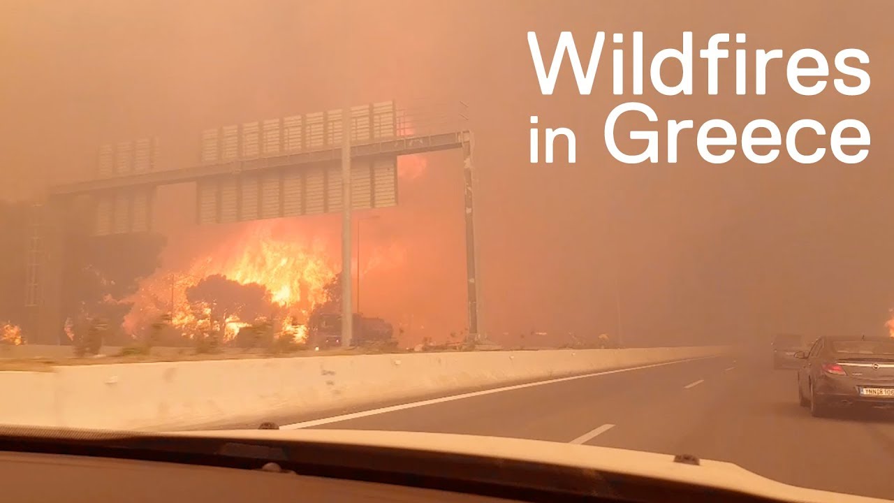 Wildfires Burn in Greece - An Eyewitness Account