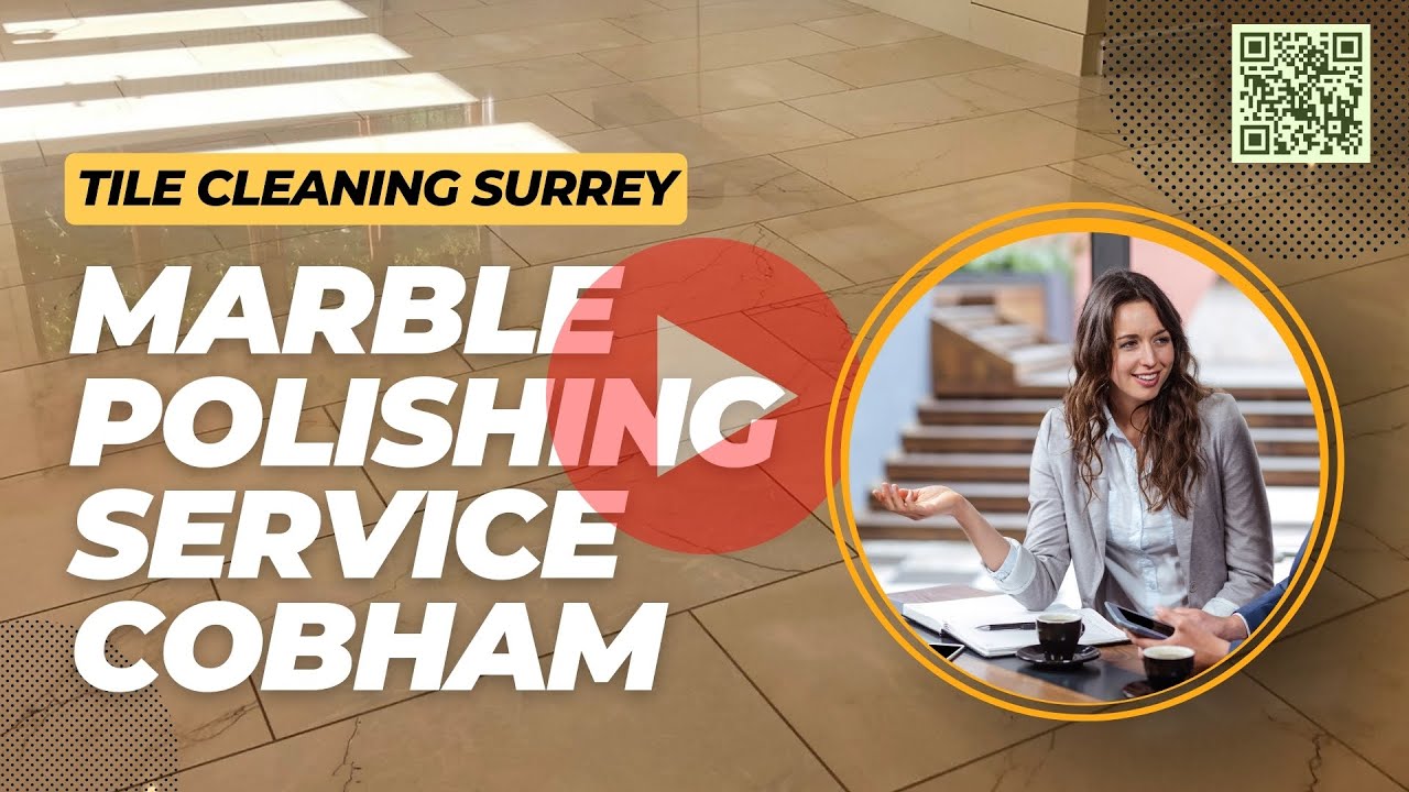 Revitalize Your Marble: Expert Polishing & Restoration Services in Cobham