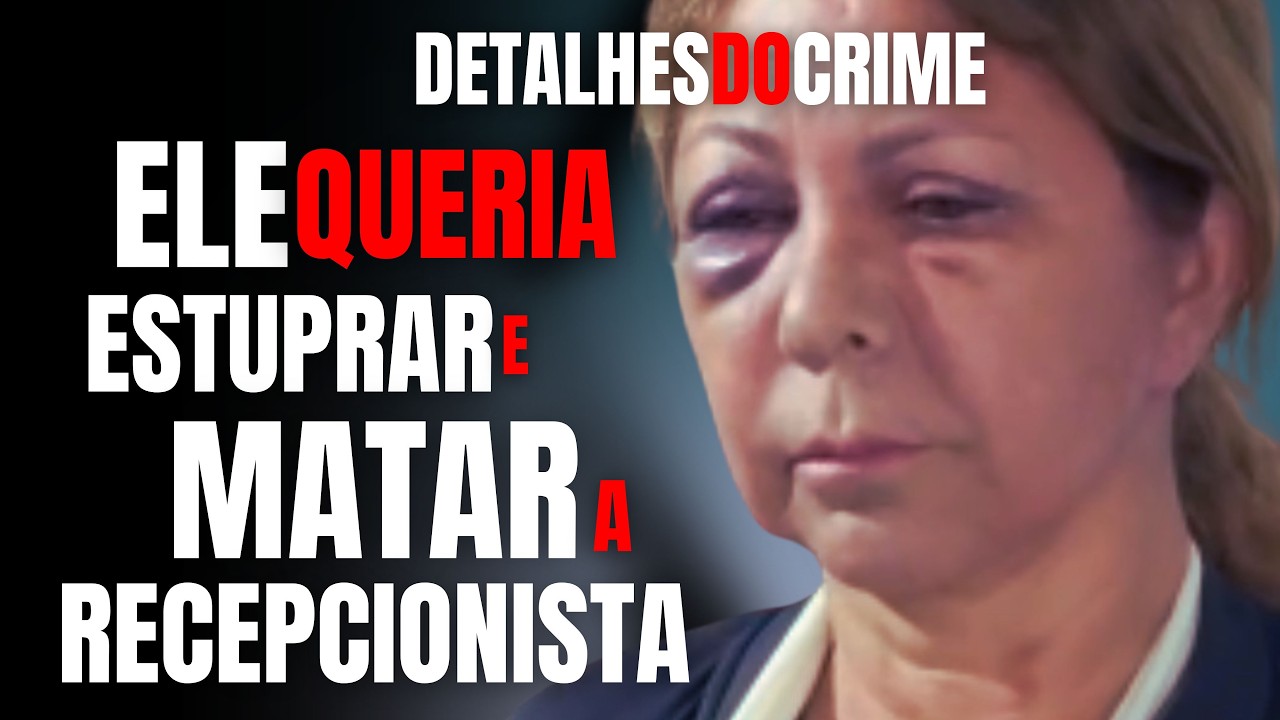RECEPCIONISTA DE HOTEL &Eacute; ATACADA POR H&Oacute;SPEDE Q A QUIS VIOLENTAR E MAT&Aacute;-LA - DETALHES DO CRIME