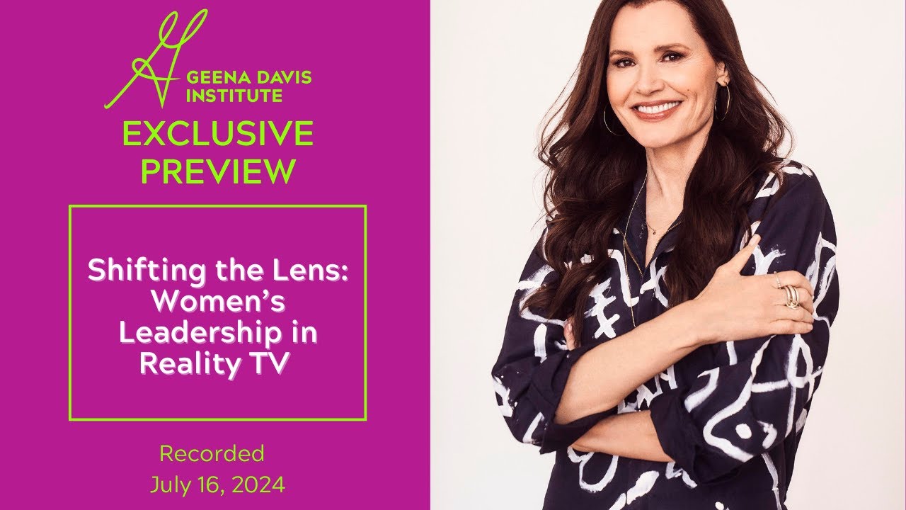 Exclusive Preview: Shifting the Lens: Women’s Leadership in Reality TV