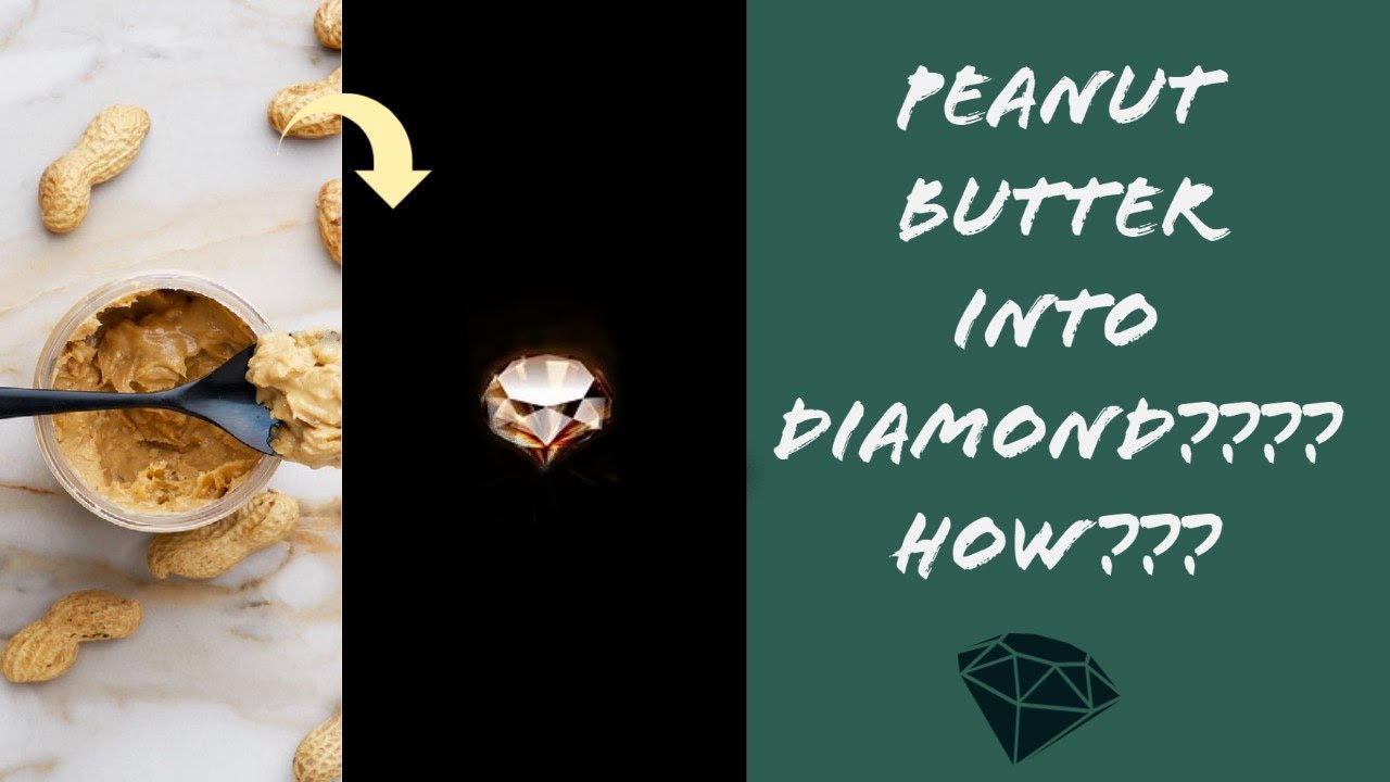 Peanut butter &rarr; Diamond??? 😲😕😲