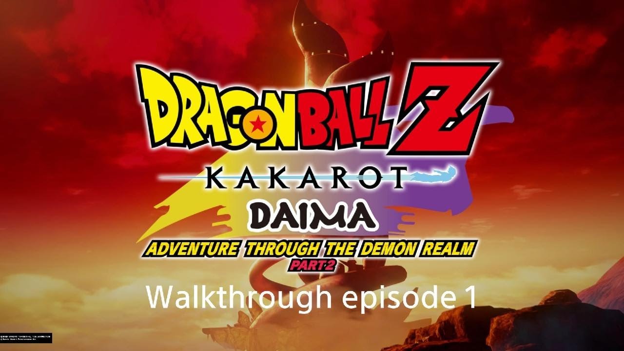 DRAGON BALL Z KAKAROT Daima DLC Part 2 Walkthrough episode 1 Tamagami Number 2