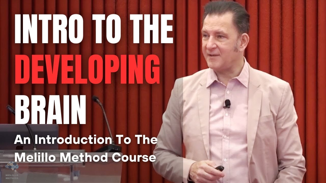 The Developing Brain - An Introduction To The Melillo Method Course