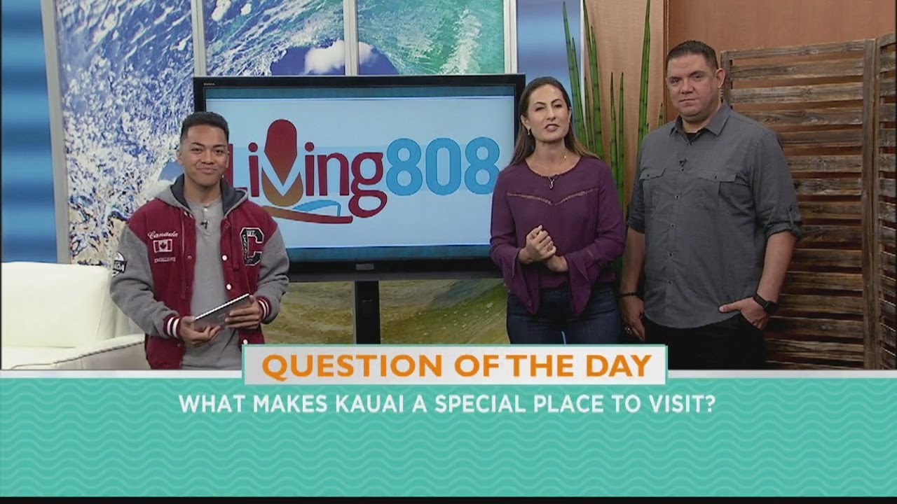 Living 808 Tech Check: What makes Kauai a special place to visit?