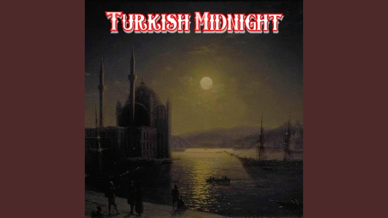 Turkish Midnight