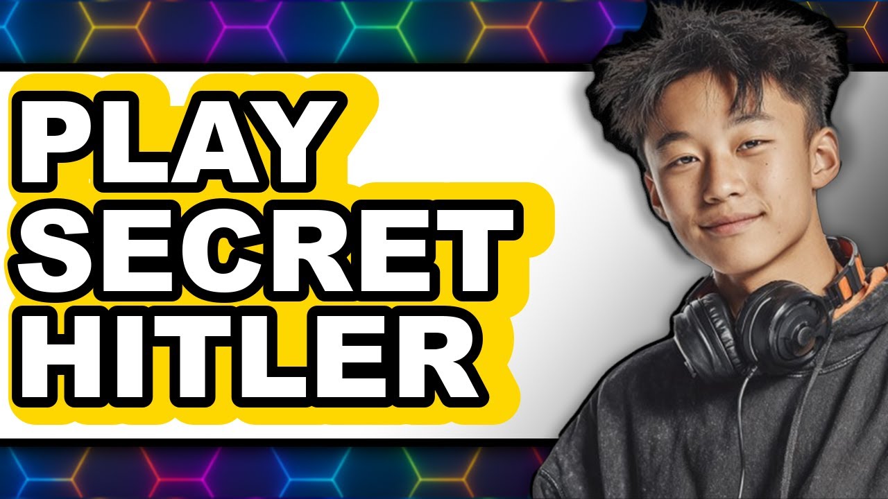 How to Play Secret Hitler (New 2025) - Game Guide and Strategies