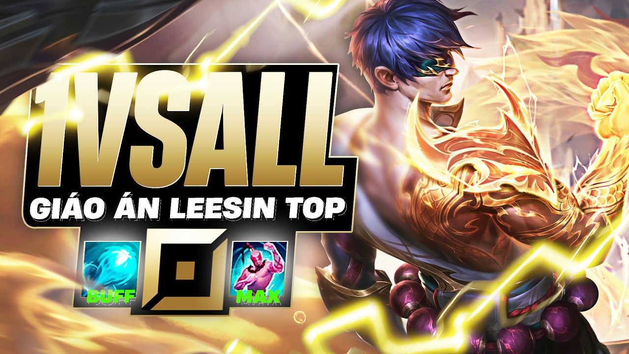 DỊ NHÂN HÀN QUỐC 1VSALL LỐI CHƠI LEESIN MAX W ĐI TOP SAU ĐỢT BUFF SỨC MẠNH KHIẾN GANGPLANK BẤT LỰC