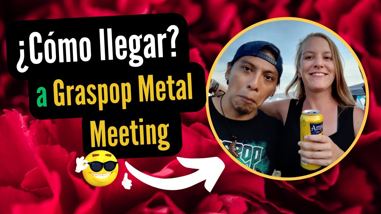 🇧🇪😎 😈 FORMAS DE LLEGAR AL GRASPOP 2023  🤘🏻🚊✈️🚆🇧🇪