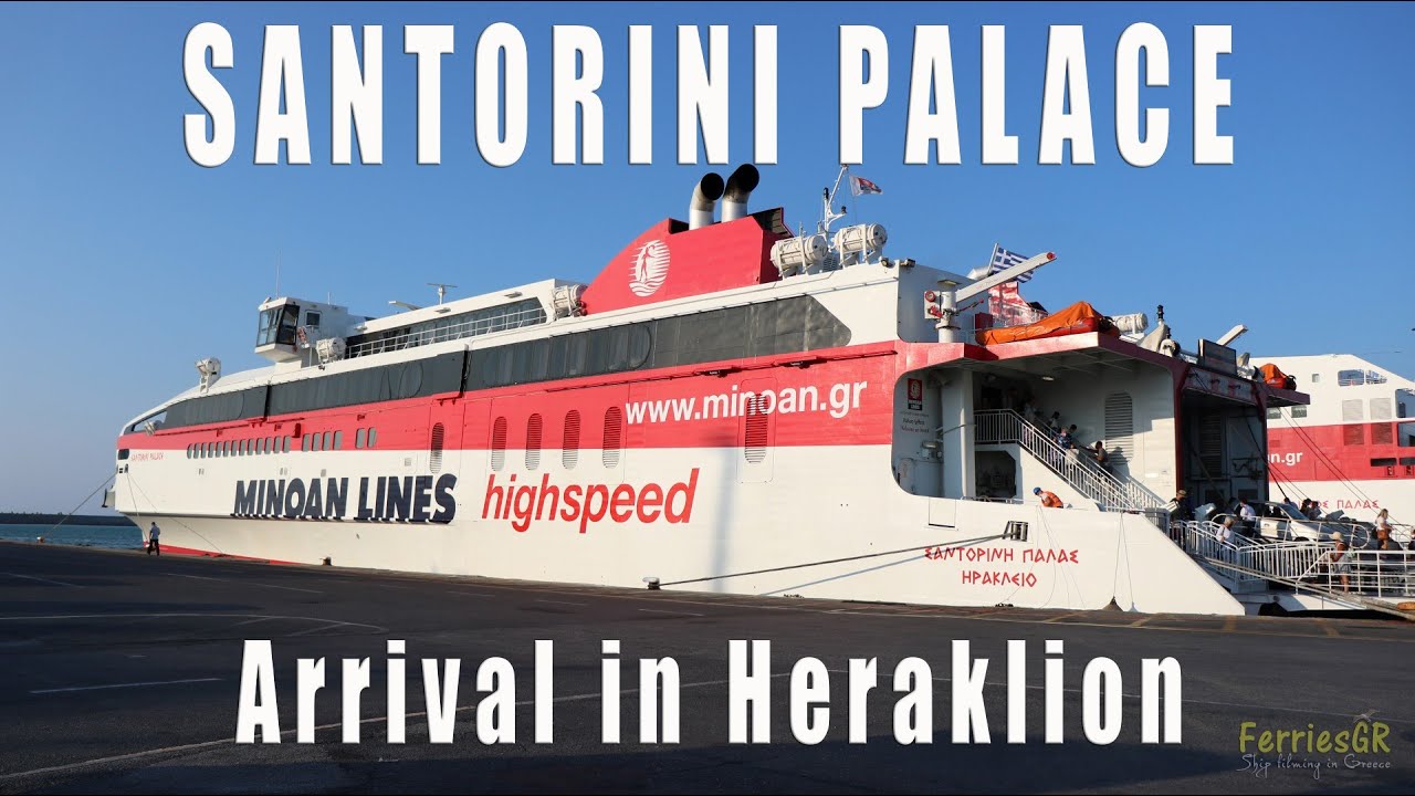 SANTORINI PALACE: Άφιξη στο λιμάνι του Ηρακλείου
