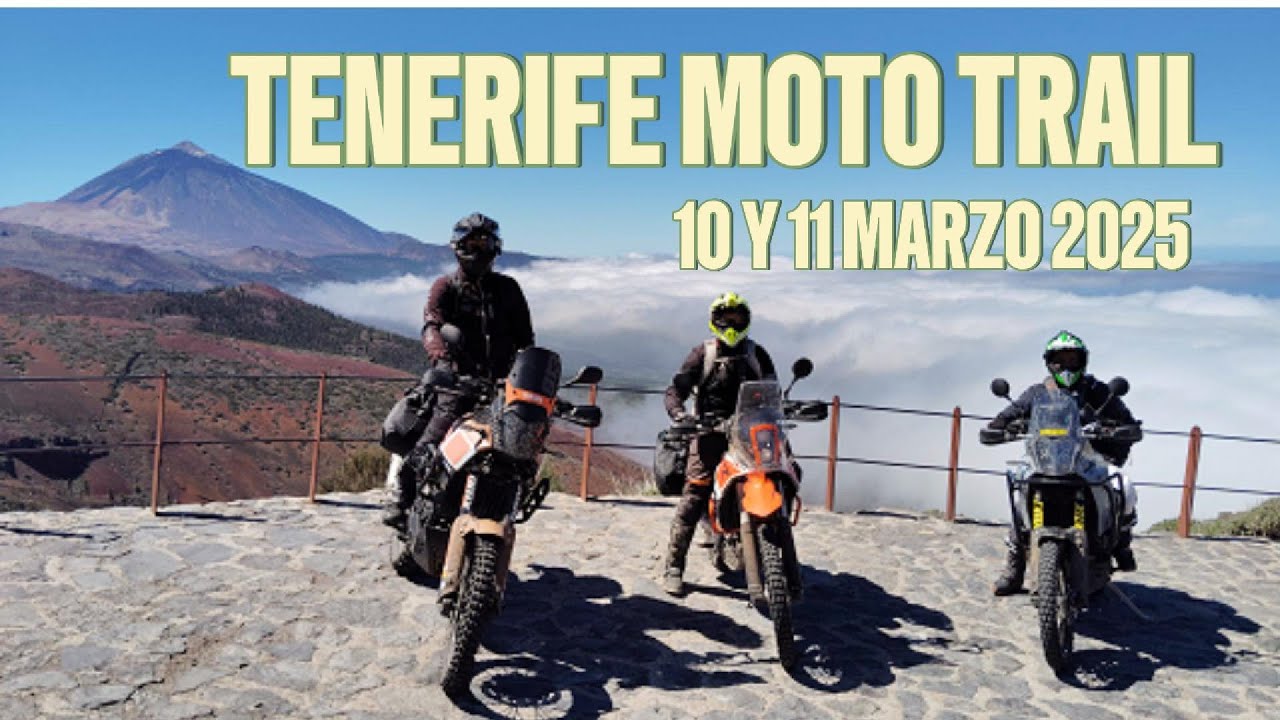 RUTA MOTO TRAIL - TENERIFE 10 Y 11.03.2025