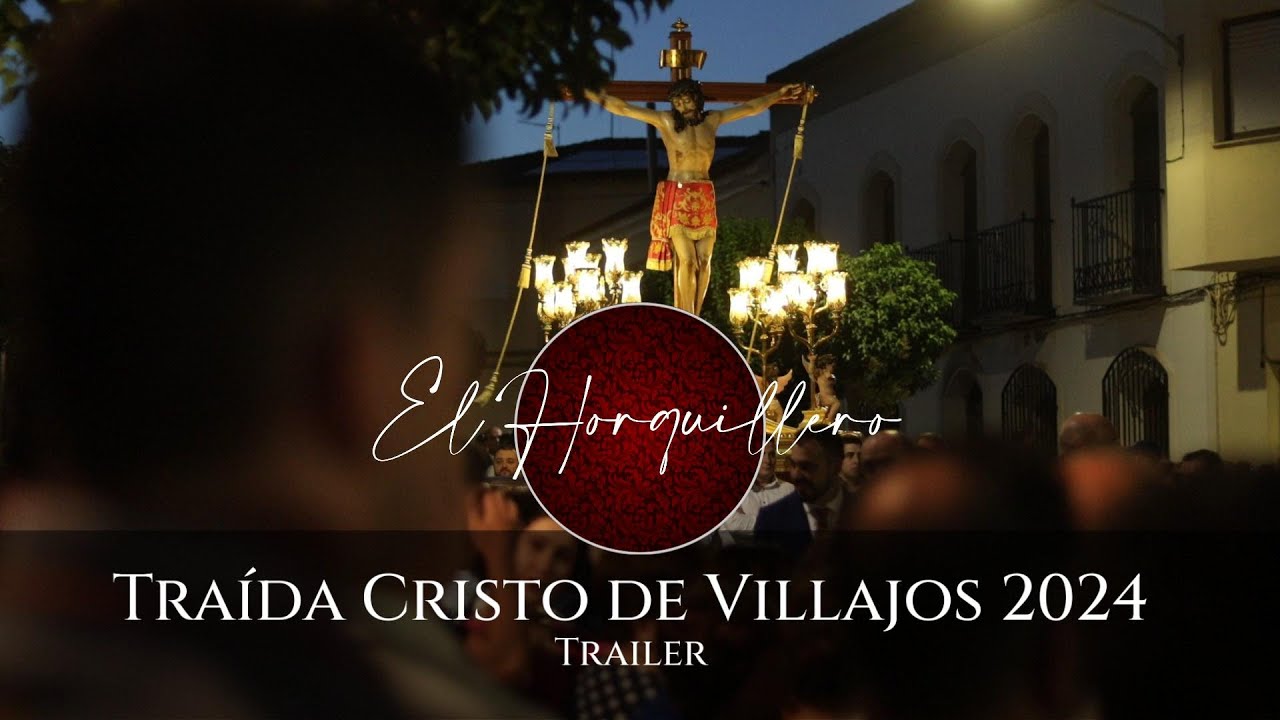 Traída Cristo de Villajos 2024 | Trailer