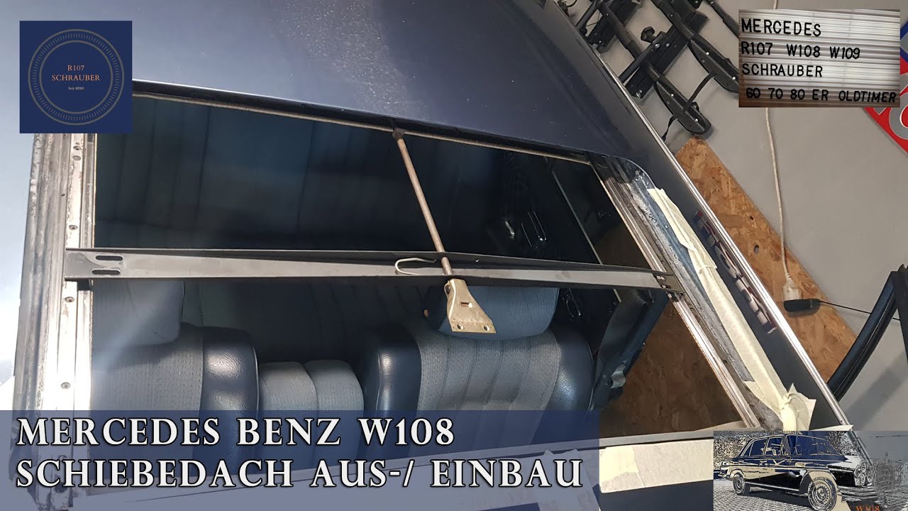 Schiebedach Ausbau und Einbau beim Mercedes Benz W108 / W109 - Oldtimer