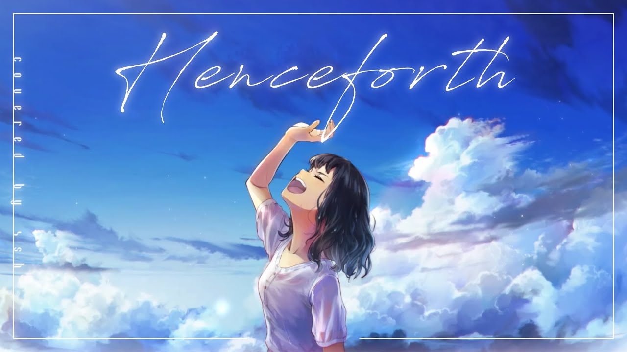 Henceforth / Orangestar 【4sh Cover】