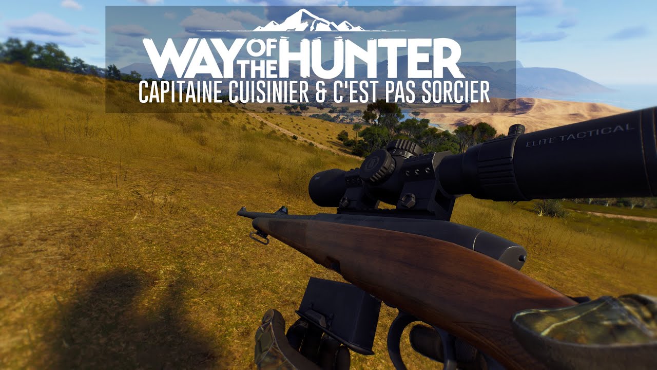Way of the Hunter: Capitaine cuisinier + C&rsquo;est pas sorcier