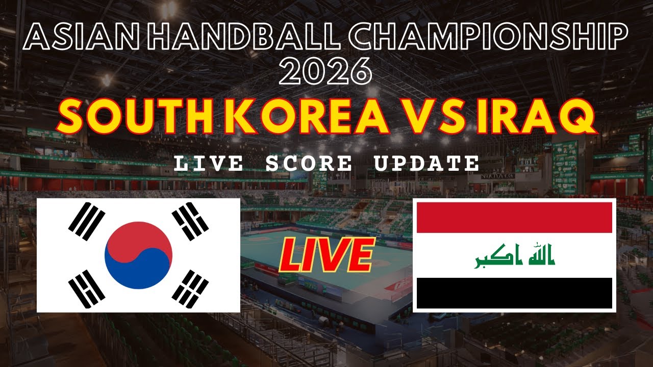 South Korea vs Iraq Live Scores | 2026 Asian Men's Handball Championship