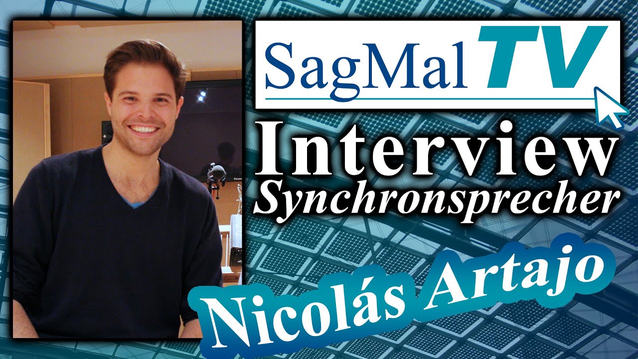 SagMalTV // Interview: Synchronsprecher Nicolás Artajo
