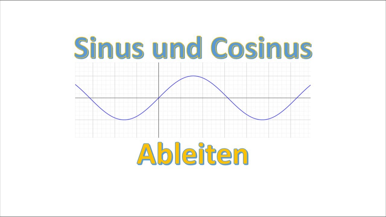 Sinus und Cosinus ableiten | Wie kommt man auf die Ableitung von Sinus und Cosinus? (Sch&uuml;lerversion)