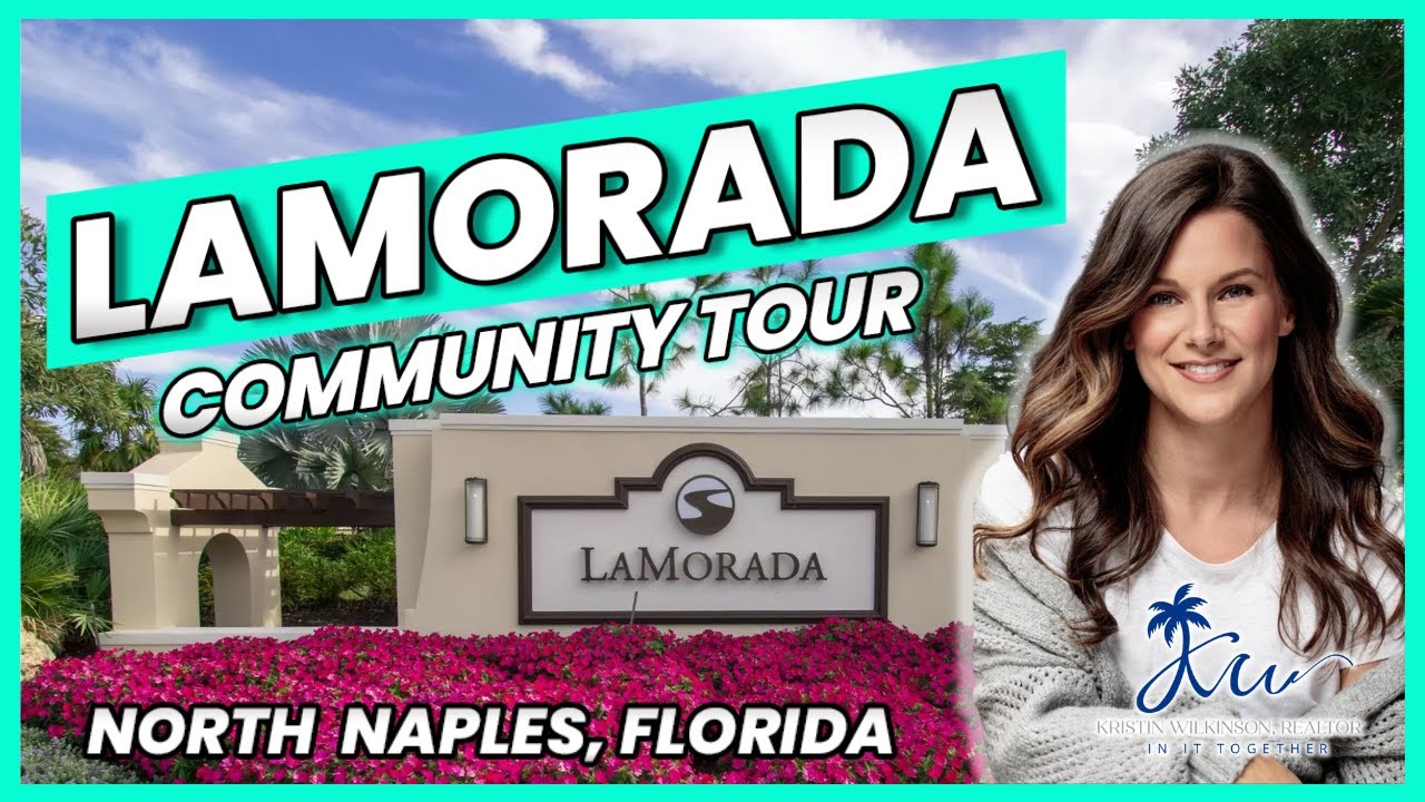 LaMorada Community Tour | Naples Florida Real Estate | Living in LaMorada in Naples Florida