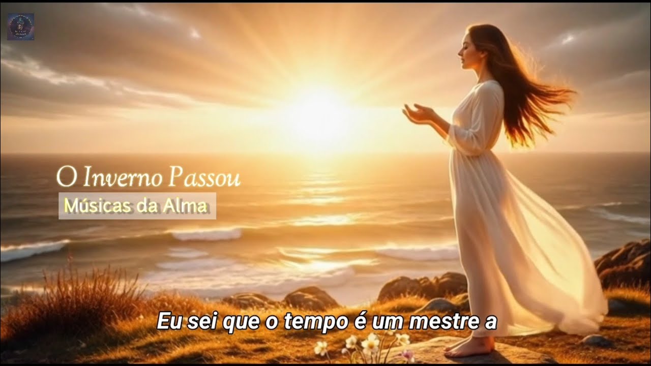  O Inverno Passado  | Músicas da Alma (Inspiração Cântico dos Cânticos 2:11)