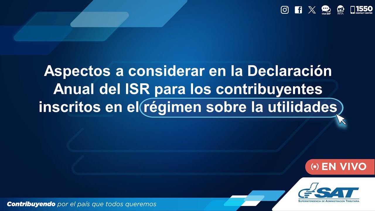 Aspectos a considerar en la Declaración Anual del ISR en el régimen sobre las utilidades.