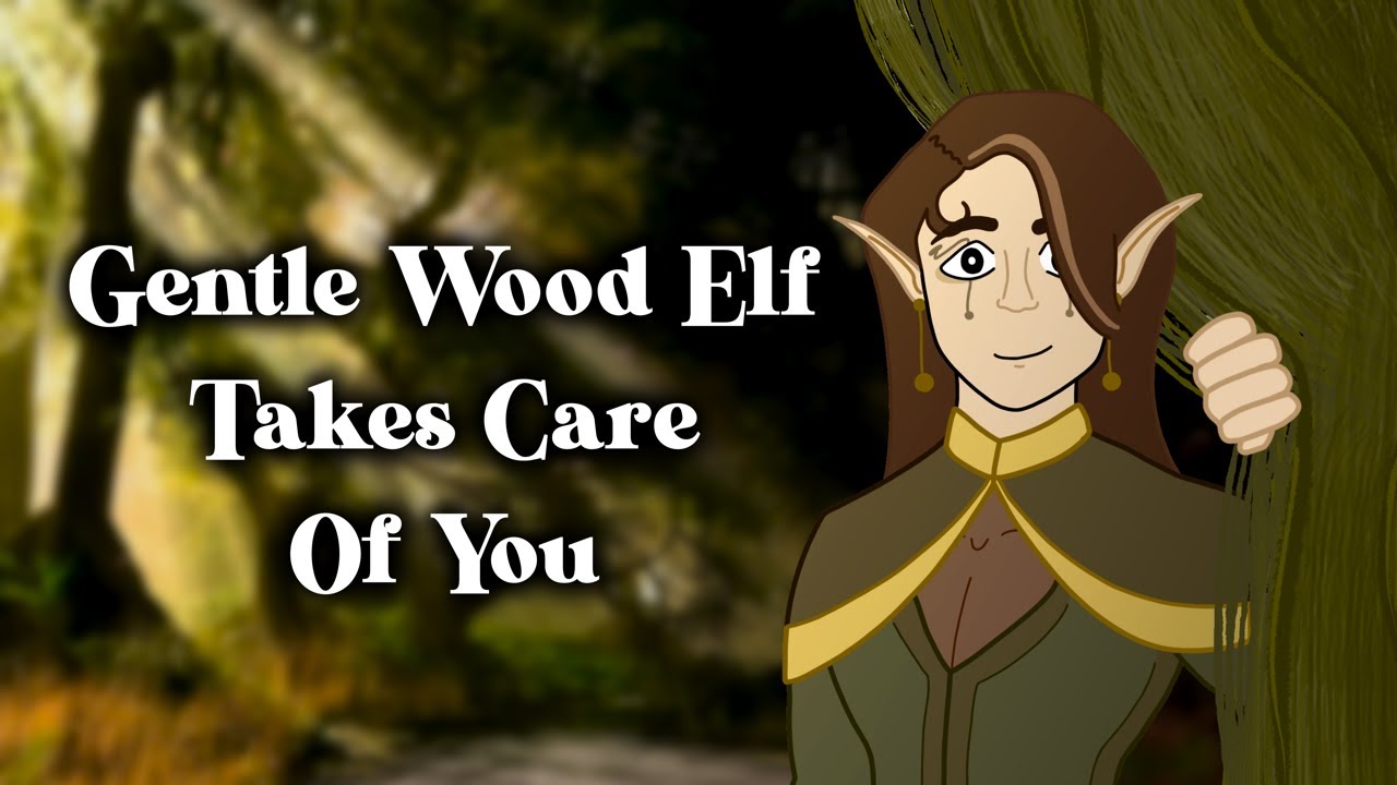 [M4A] Gentle Wood Elf Takes Care Of You [Elf x Human Listener] [ASMR Roleplay] [Comfort] [Sleep Aid]