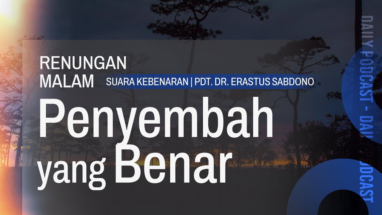 RENUNGAN MALAM | Penyembah yang Benar