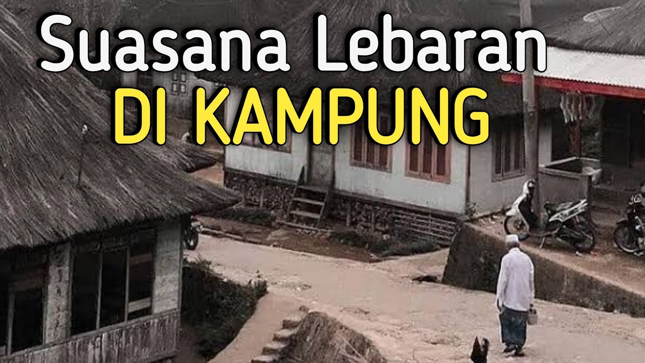 Suasana Lebaran Di Kampung 2024 || Hari Raya Idul Fitri Di Kampung Pedesaan