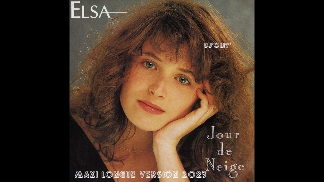 Elsa    Jour de neige    Maxi Longue Version 2023    Dj' Oliv'