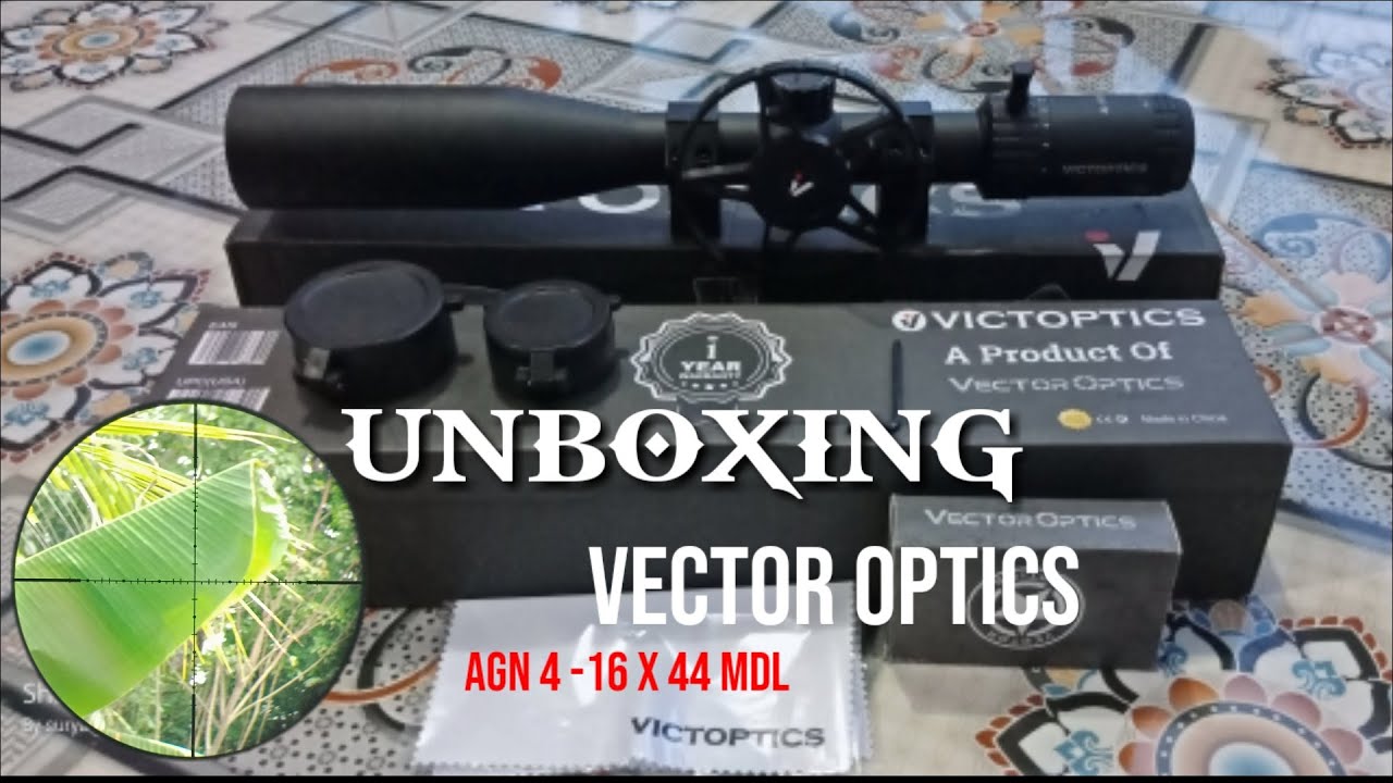unboxing & review telescope VECTOR OPTICS AGN 4-16X44 MDL