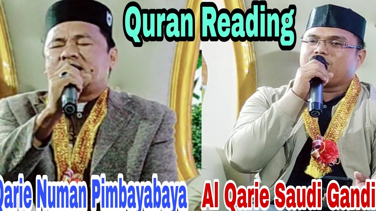 Al Qarie Saudi Gandisa and Al Qarie Numan Pimbayabaya QUR'AN Reading during Islamic Symposium