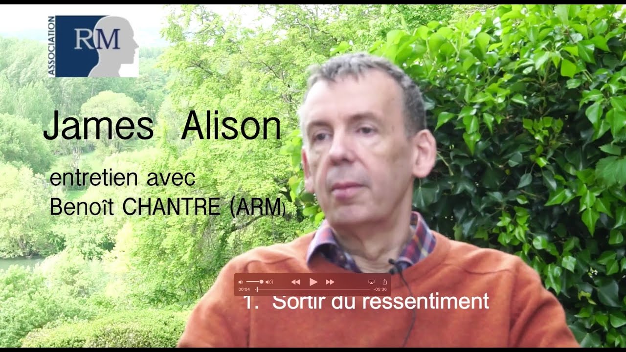 James Alison  1. Sortir du ressentiment