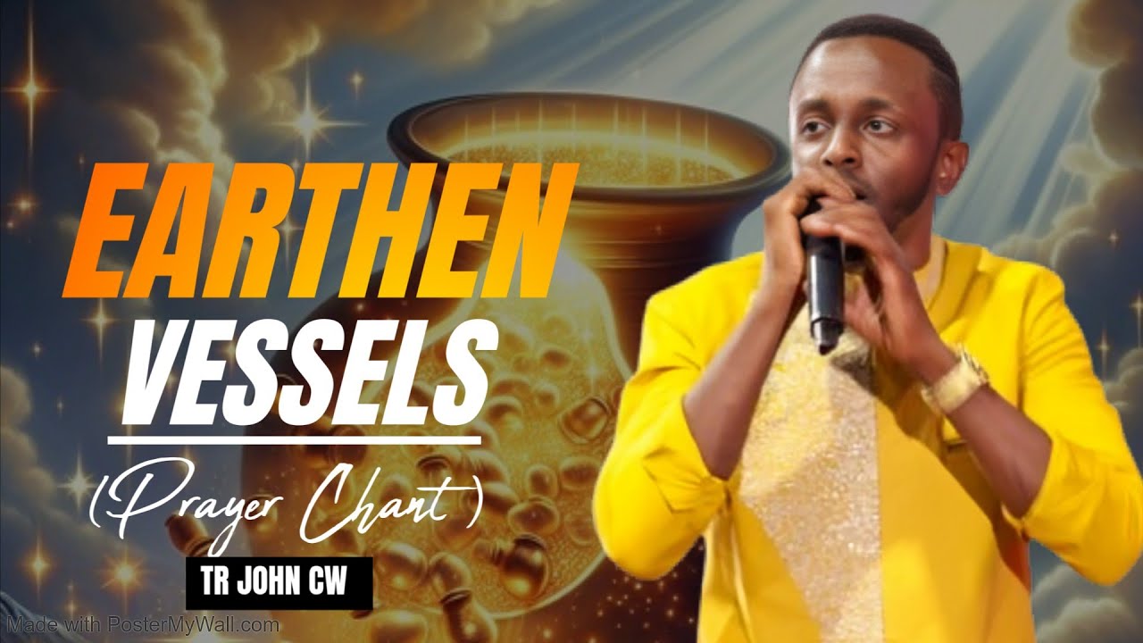 Earthen vessel -Tr John CW worship ministration 