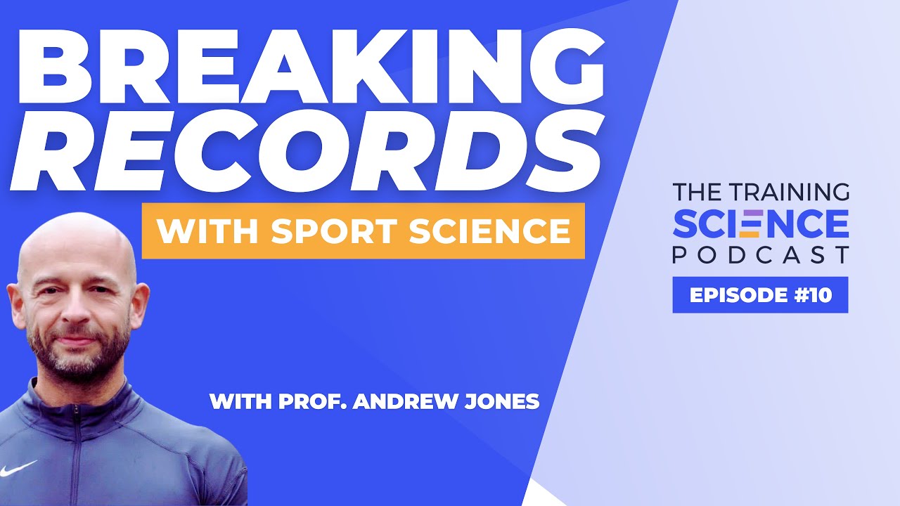 Using SPORTS SCIENCE to break records - with Prof. Andrew Jones