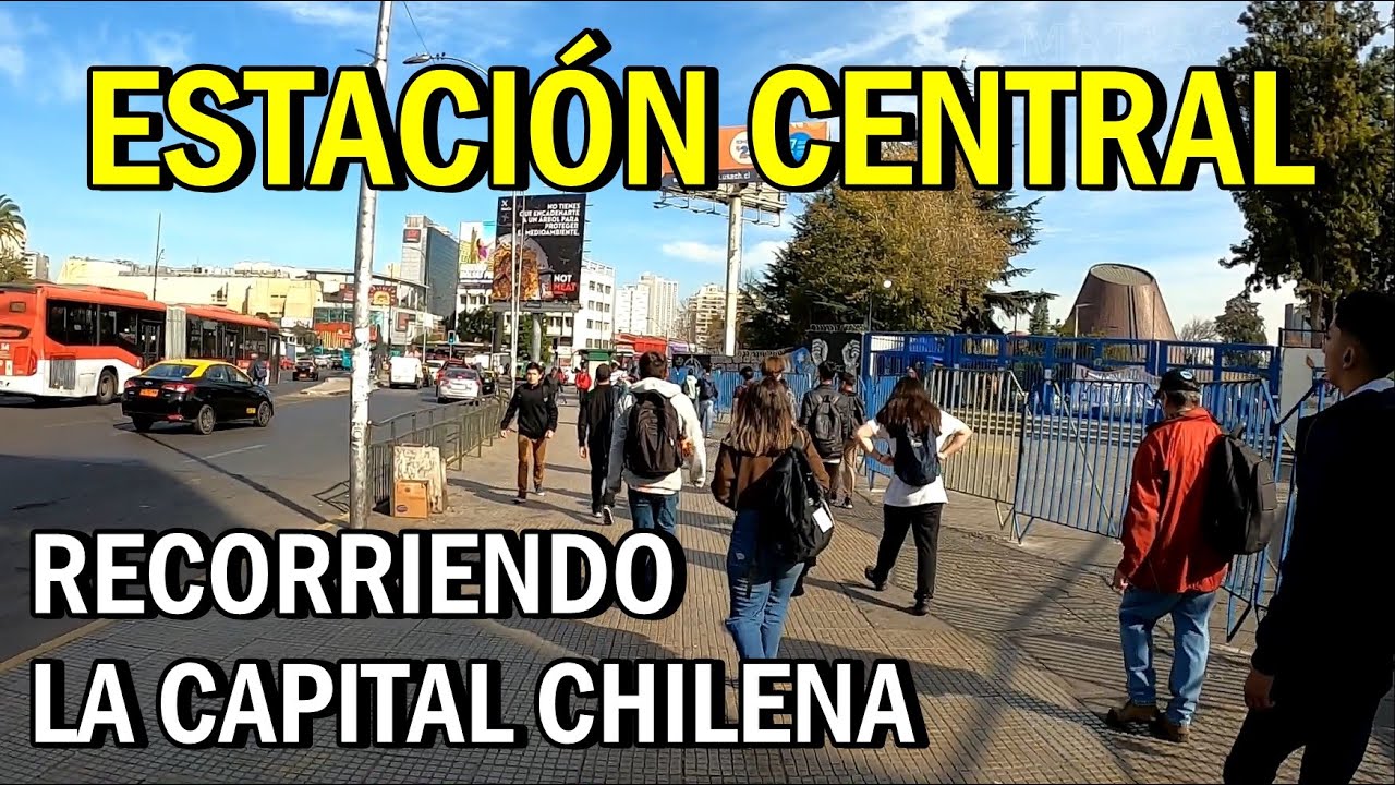 RECORRIENDO ESTACIÓN CENTRAL - ZONA DE COMERCIOS Y VENDEDORES AMBULANTES - SANTIAGO DE CHILE